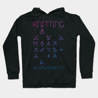 Knitting, Do You Speak It? Hoodie